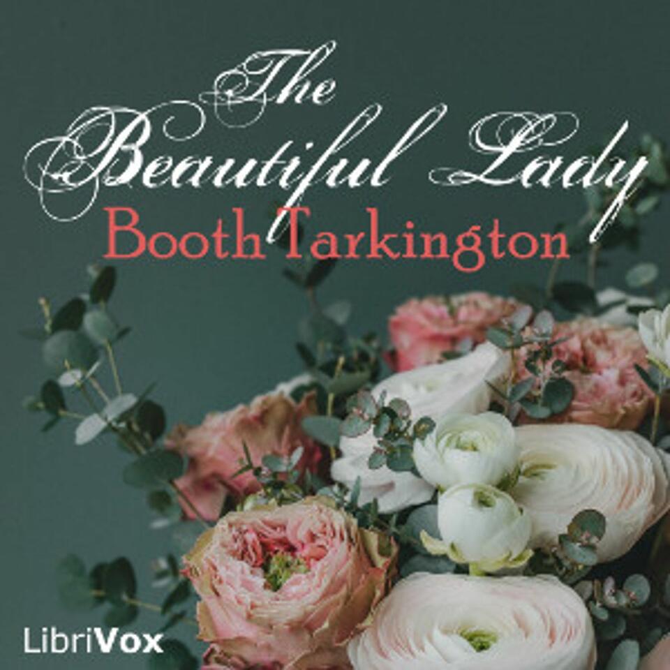 The Beautiful Lady by Booth Tarkington