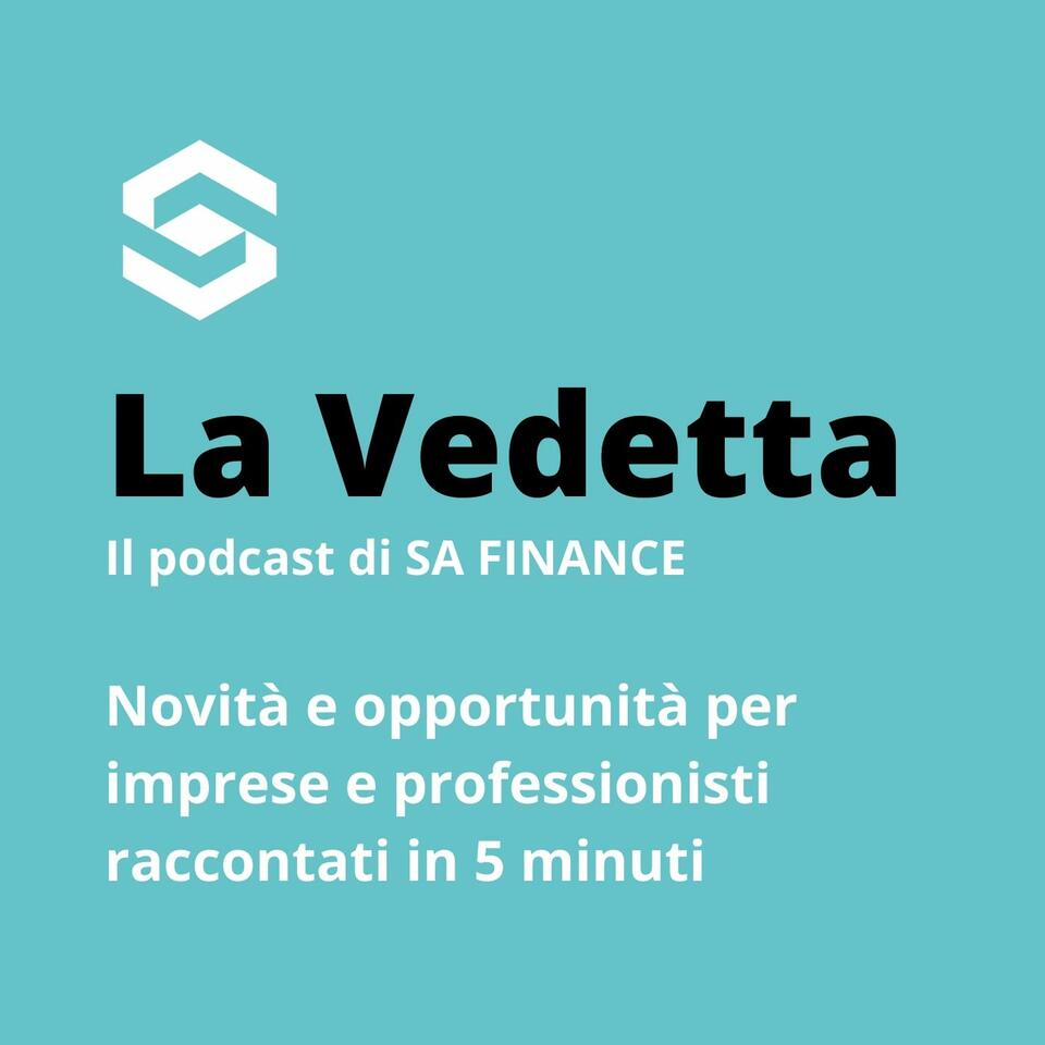 La Vedetta. Il podcast di SA FINANCE