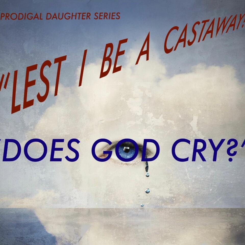 Lest I Be A Castaway