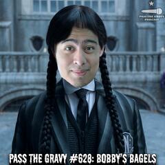 Pass The Gravy #628: Bobby's Bagels - Pass The Gravy Podcast