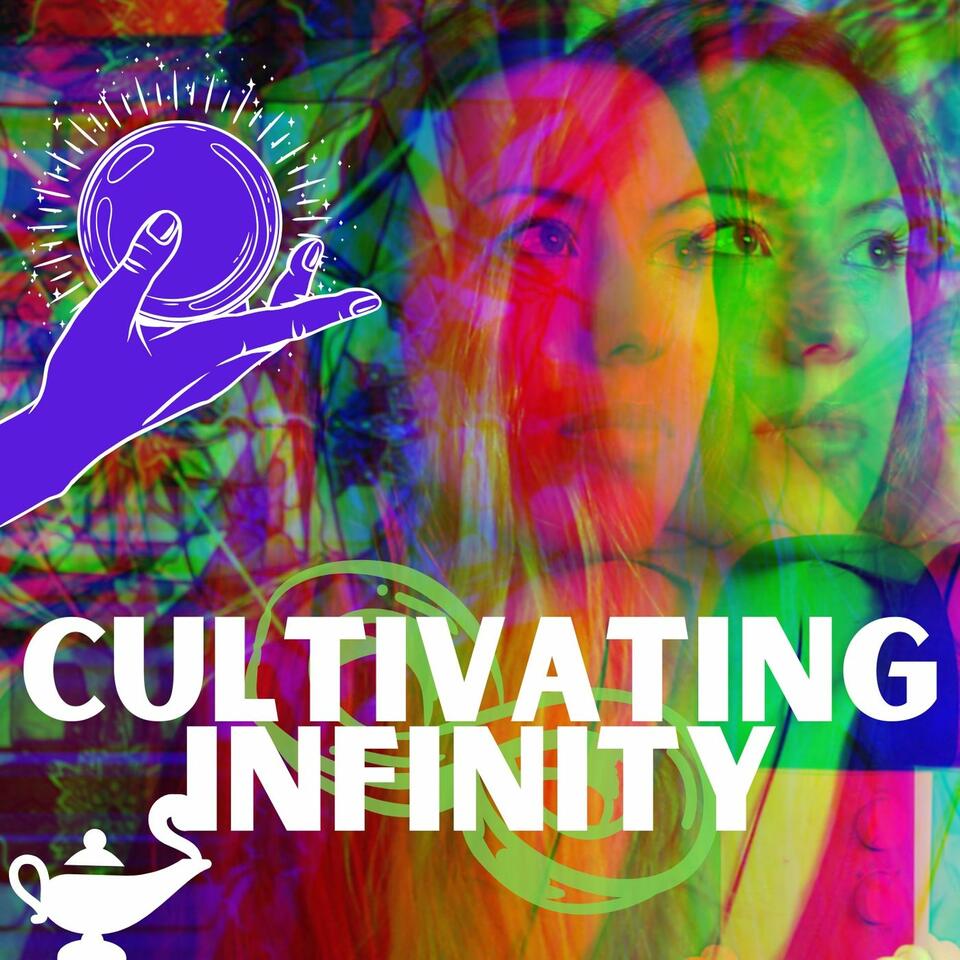 Cultivating Infinity