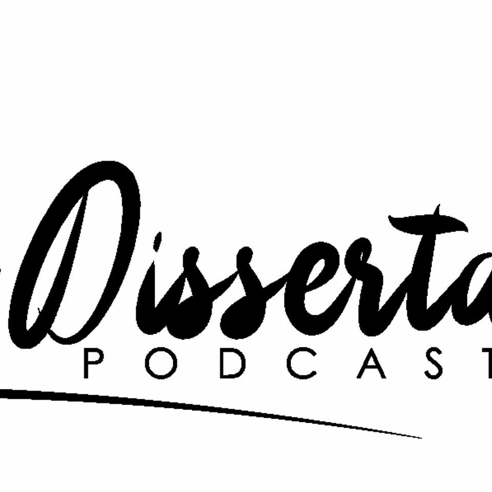 The Dissertation Podcast