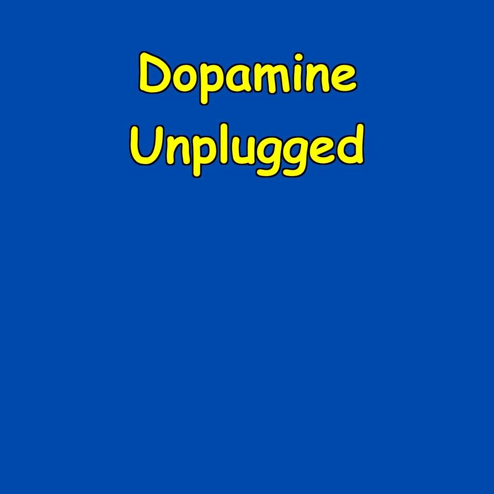 Dopamine Unplugged