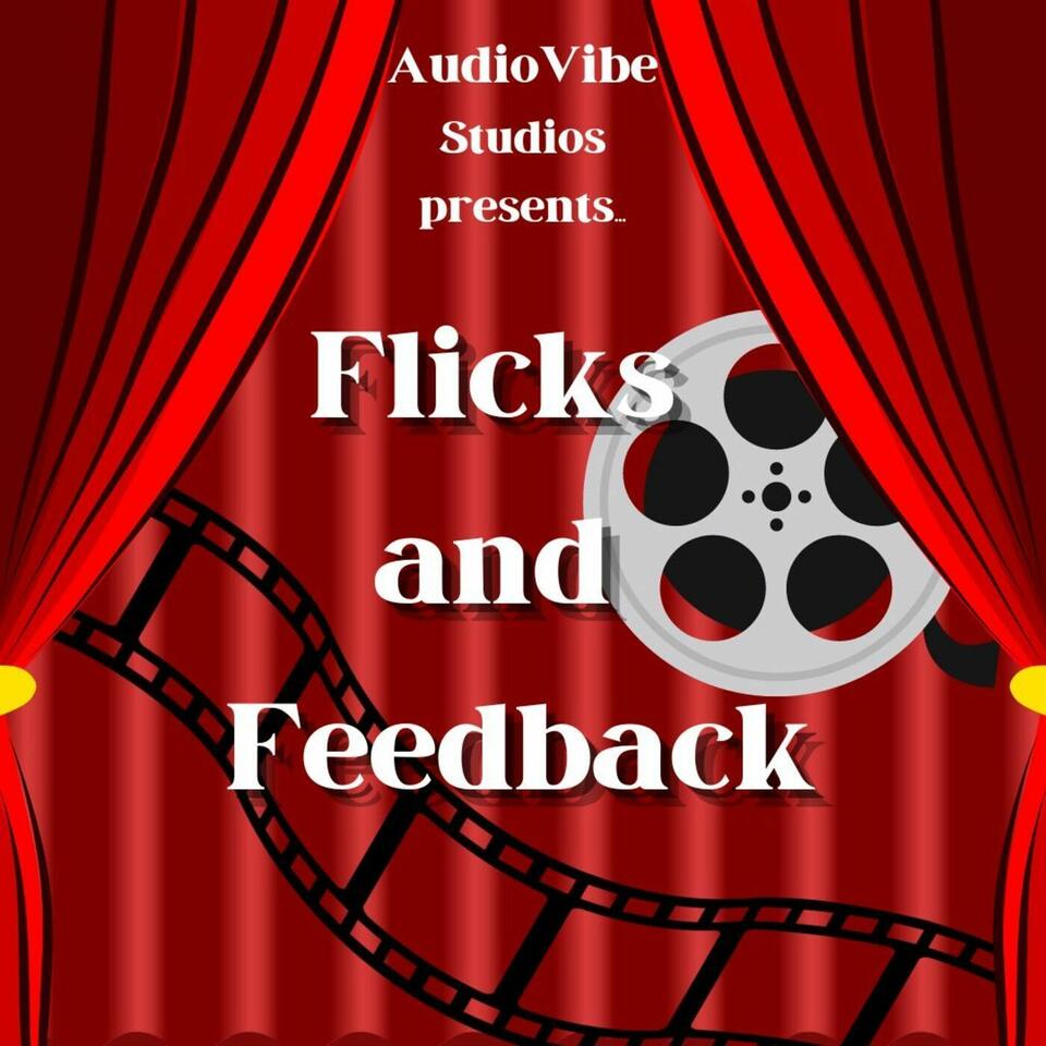 Flicks & Feedback