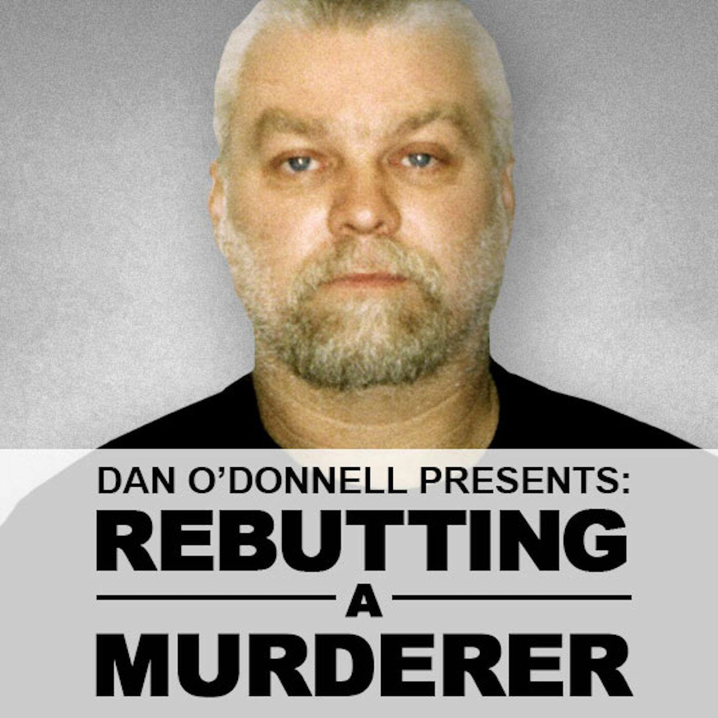 Un-Making A Murderer: Free Brendan Dassey & Steven Avery