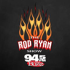 Full Show - The Rod Ryan Show