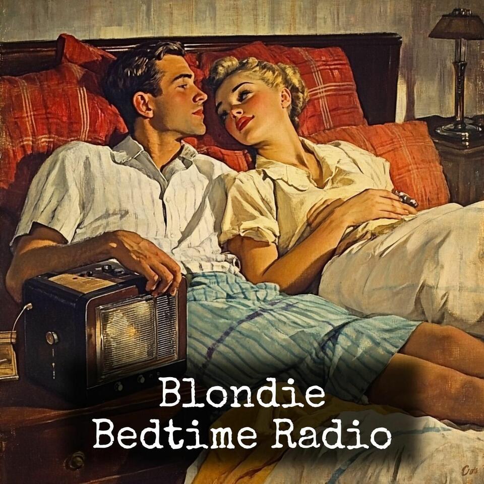 Blondie - Bedtime Radio