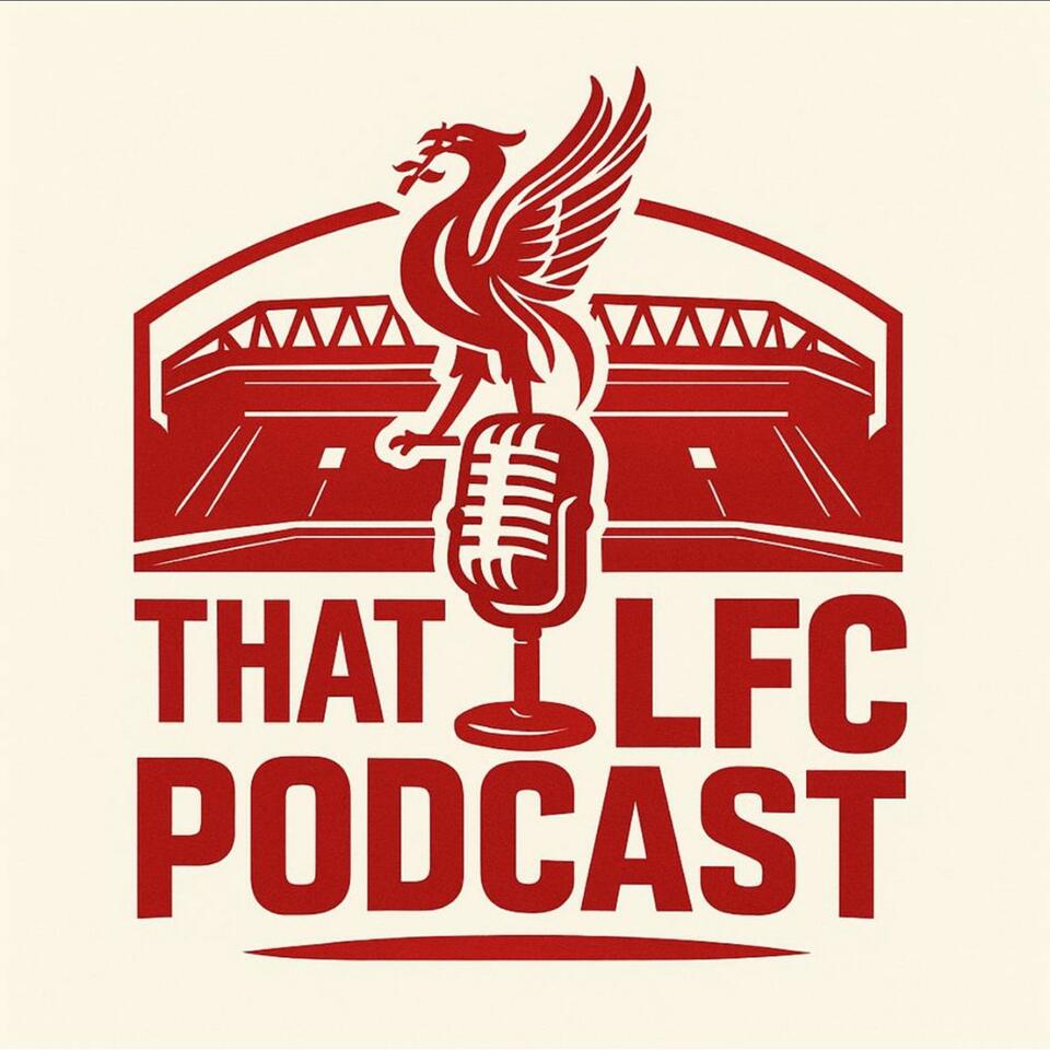 That LFC Podcast