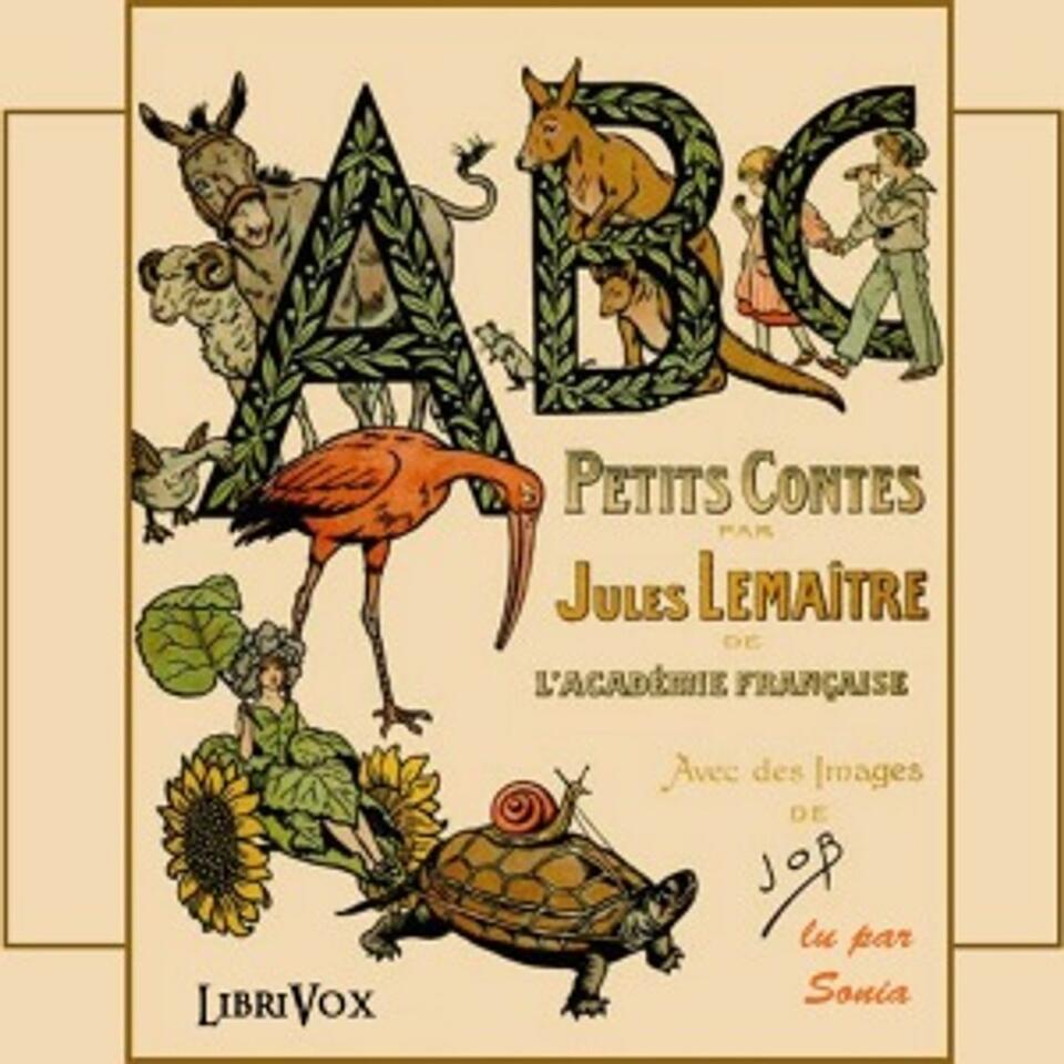ABC: Petits Contes, Jules Lemaître