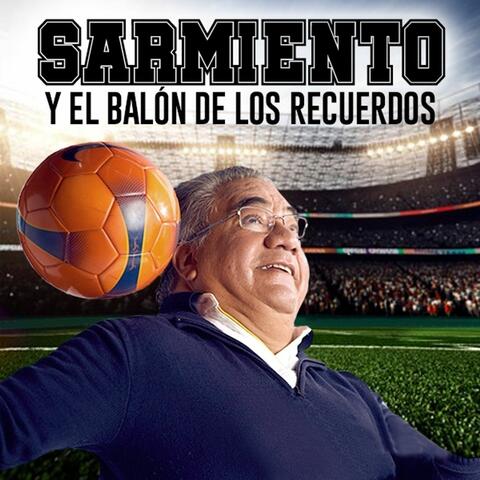 Sarmiento y el balón de los recuerdos. Con Raúl Sarmiento.