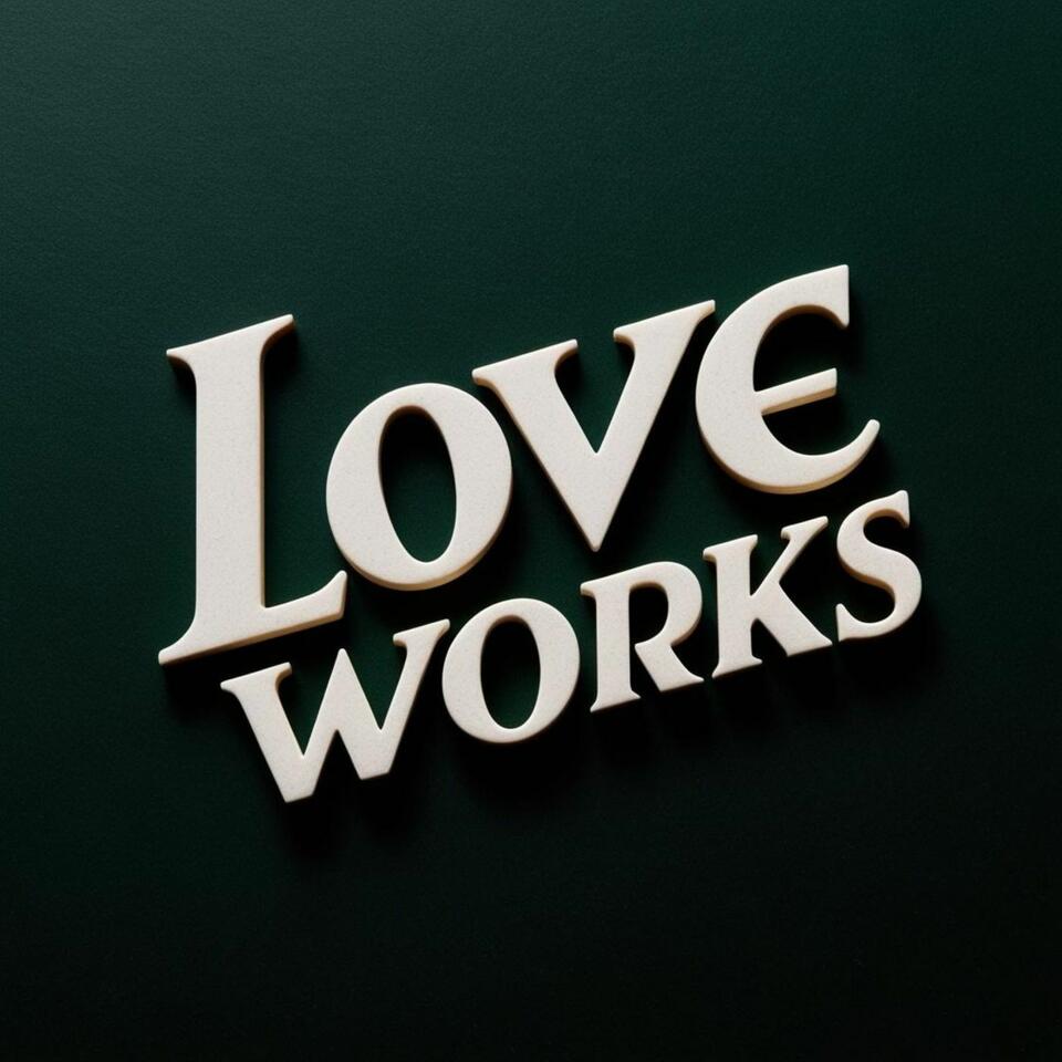 Love Works