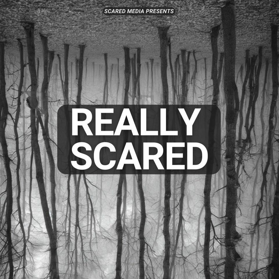 Really Scared: Scary Horror Stories