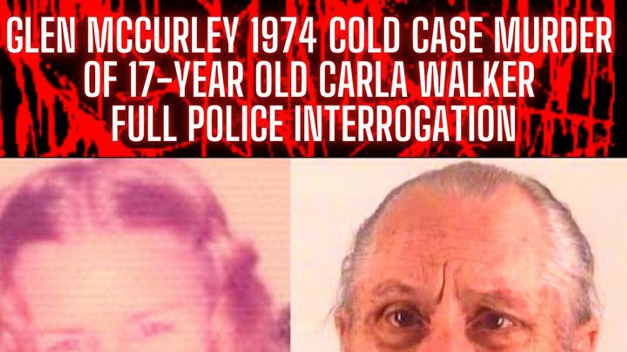 Glen McCurley 1974 ColdCase Murder of 17Year Old Carla Walker Full