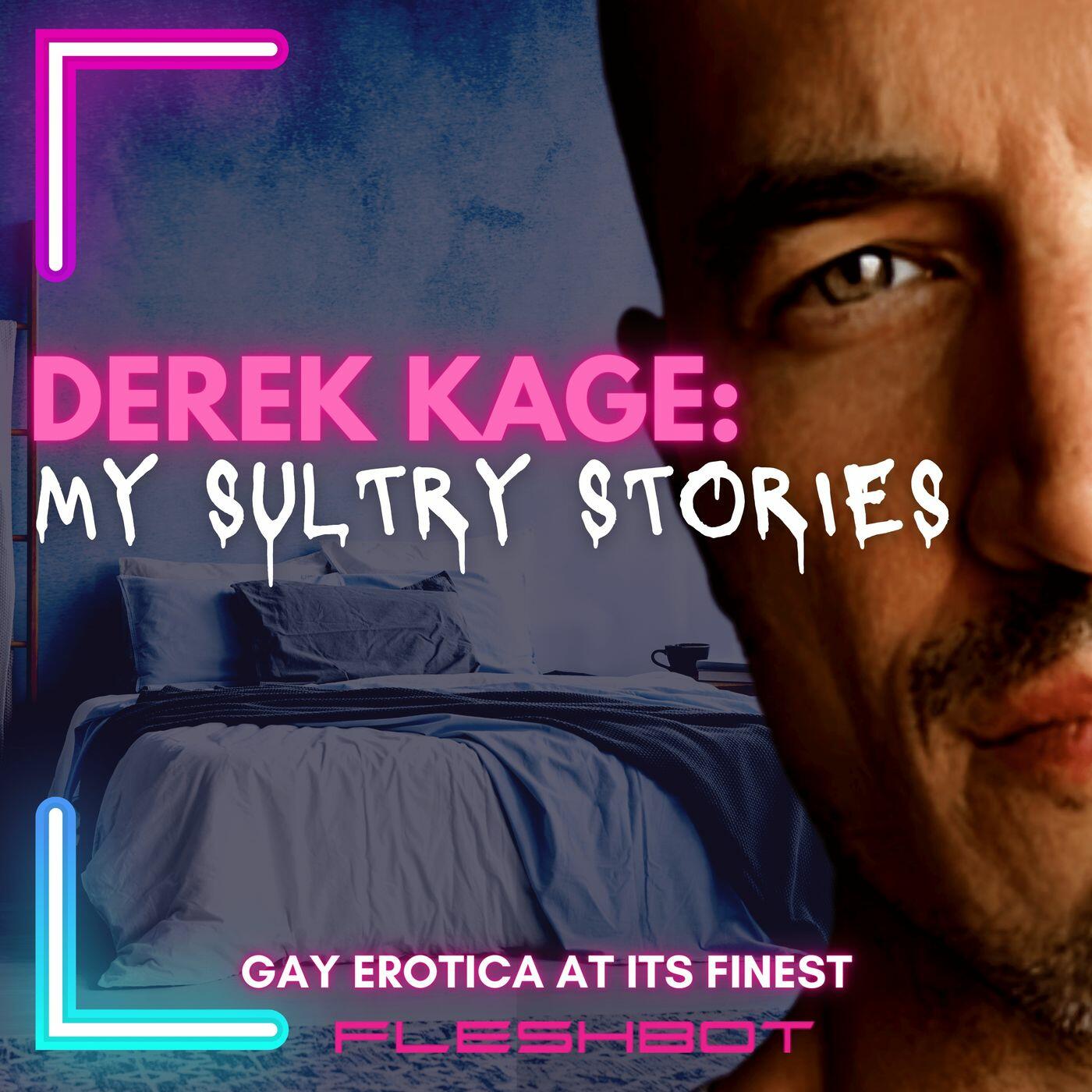 Derek Kage: My Sultry Stories | iHeart