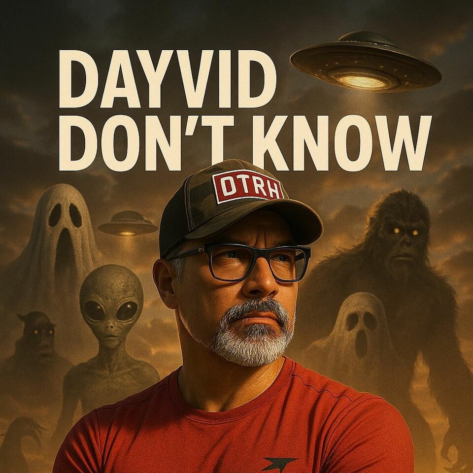 Dayvid Don't Know
