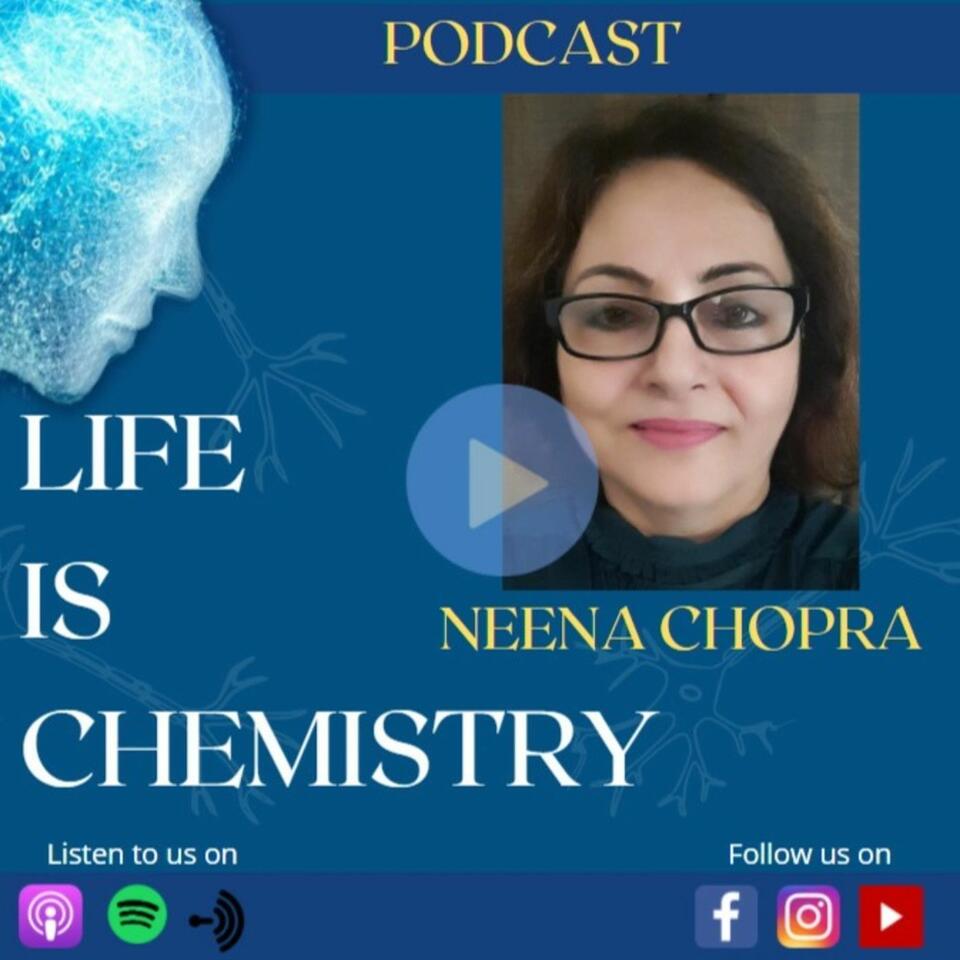 LIFE IS CHEMISTRY