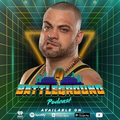 BING BONG, Eddie Kingston Is HERE - Battleground Podcast