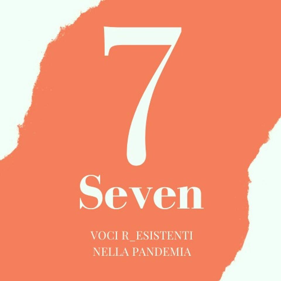 Seven. Voci r_esistenti nella pandemia