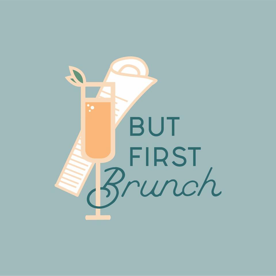 But First, Brunch