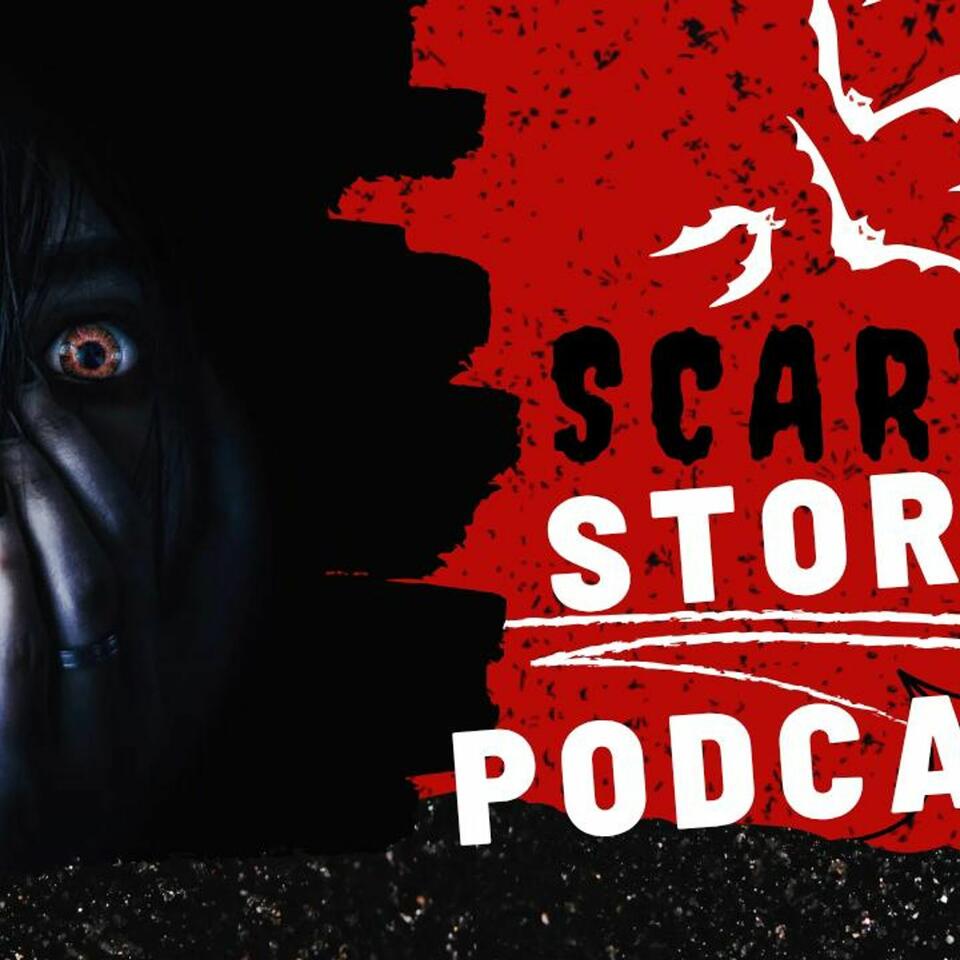 SCARY STORY PODCAST