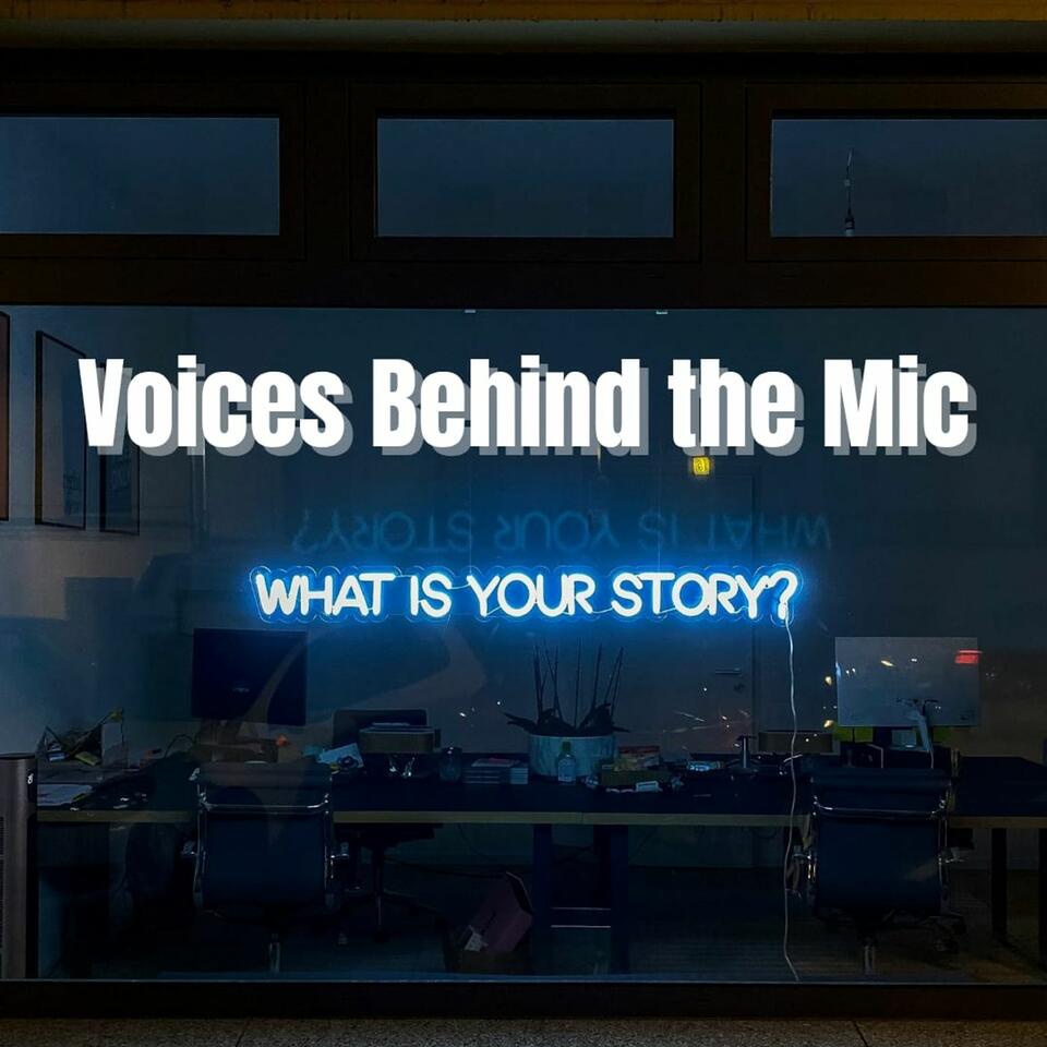 Voice Behind the Mic
