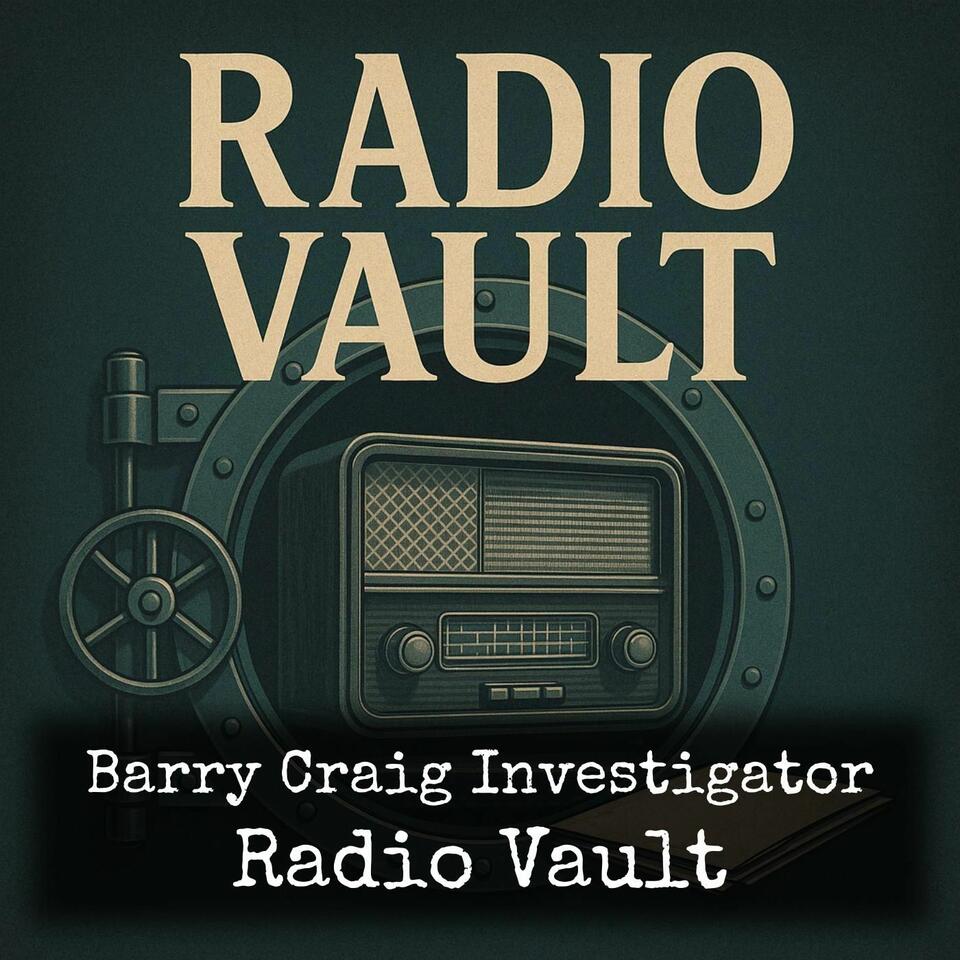 Barry Craig Investigator - Radio Vault