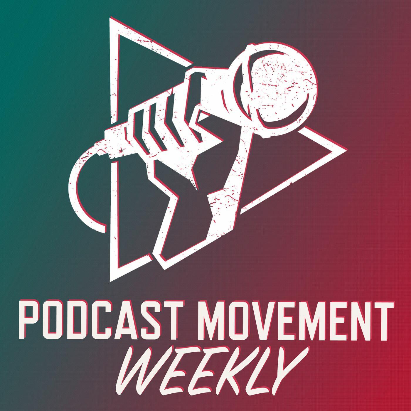 Podcast Movement Weekly iHeart