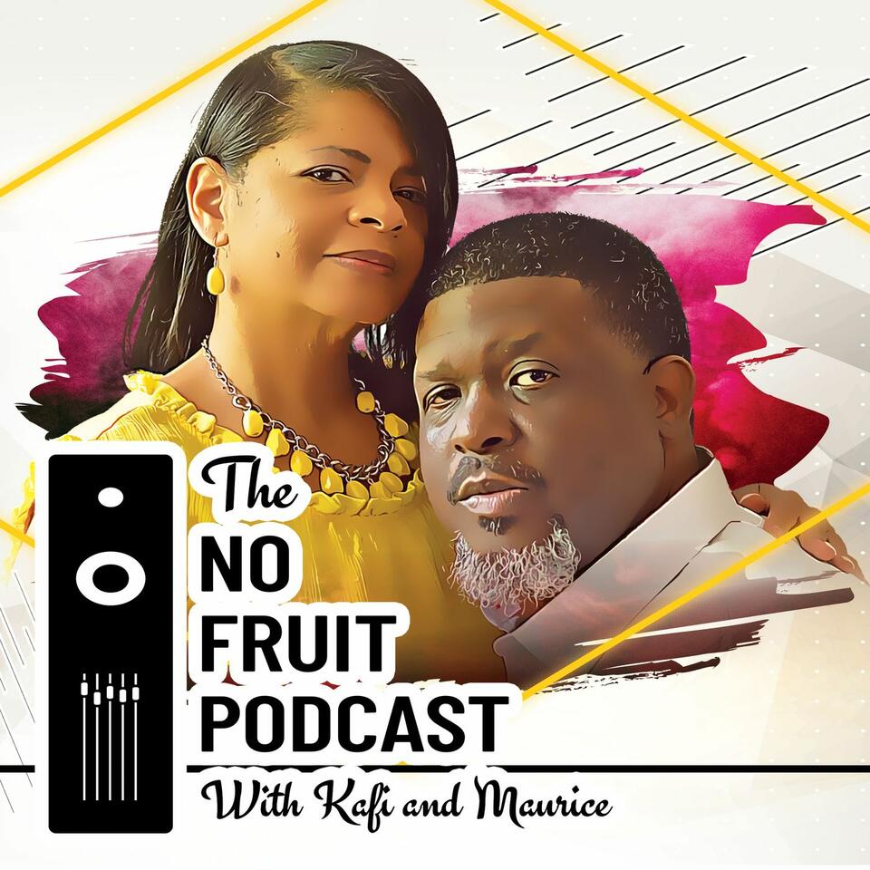 The No Fruit Podcast