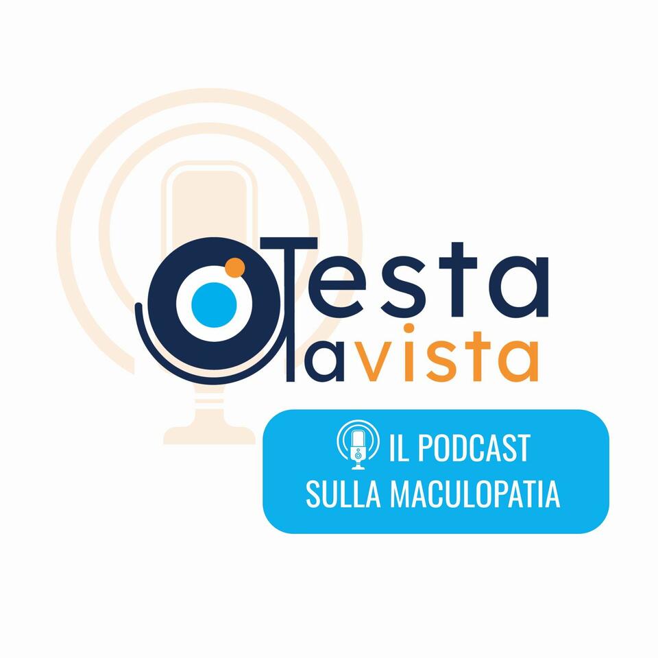 Maculopatia: il podcast