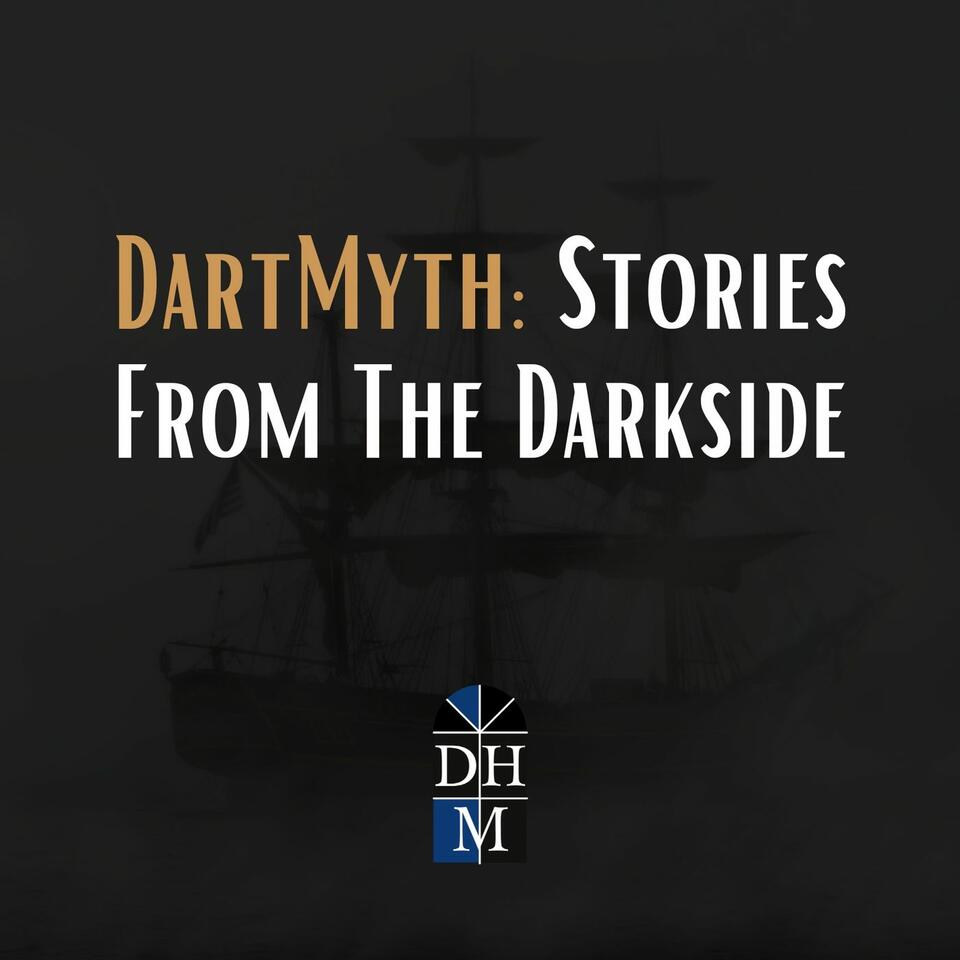 DartMyth: Stories from the Darkside