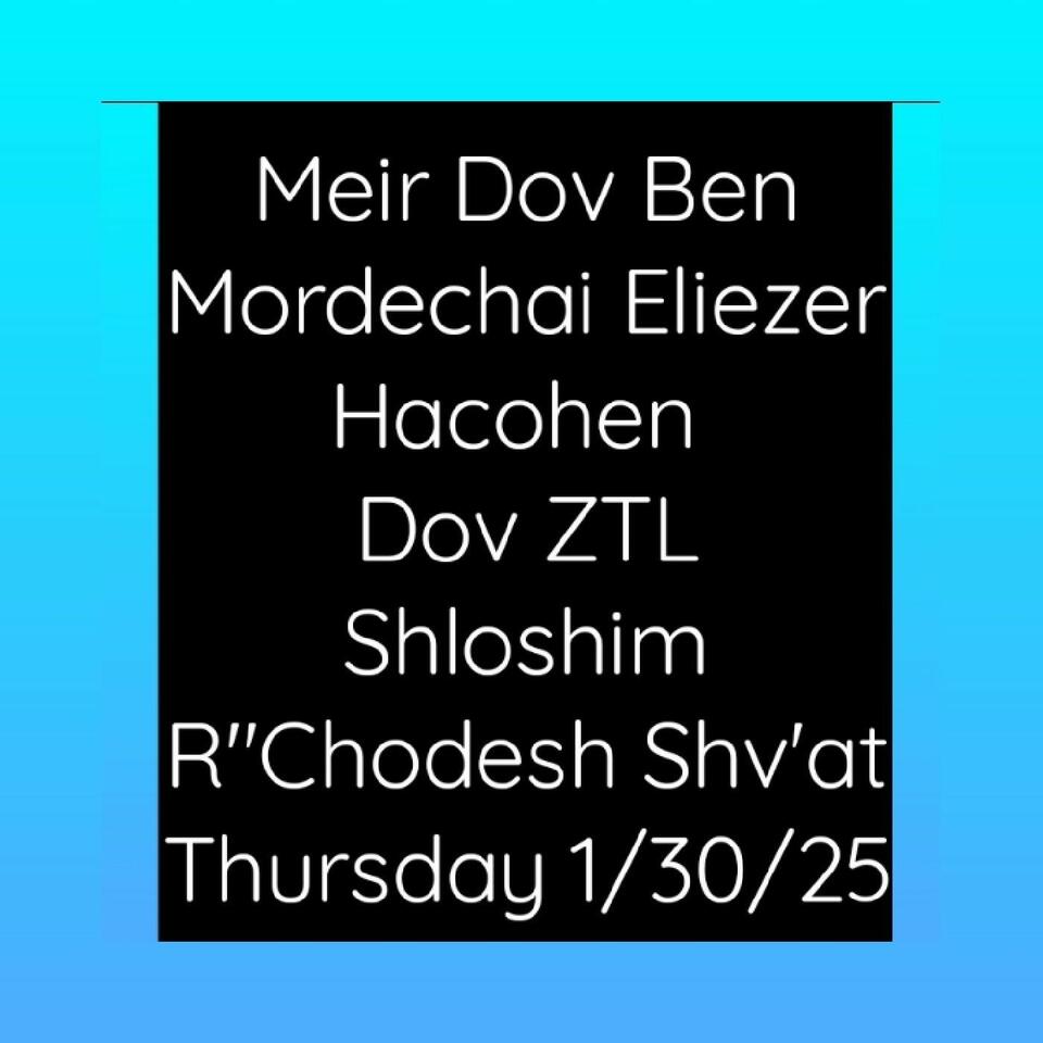 Le'ilui Meir Dov Ben Mordechai Eliezer