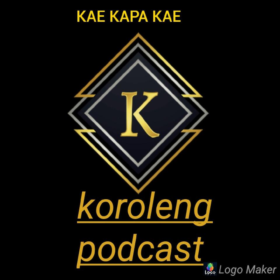 Koroleng podcast podcast