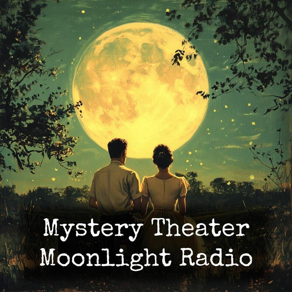 Mystery Theater - Moonlight Radio