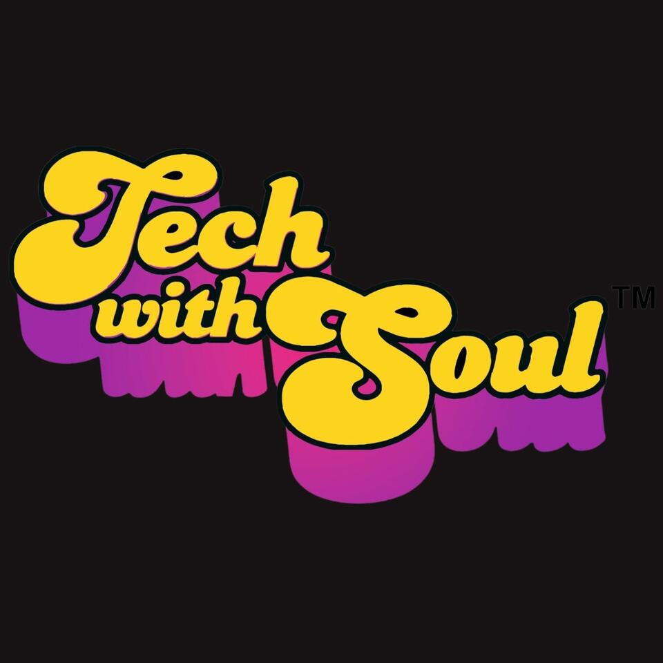 Tech With Soul