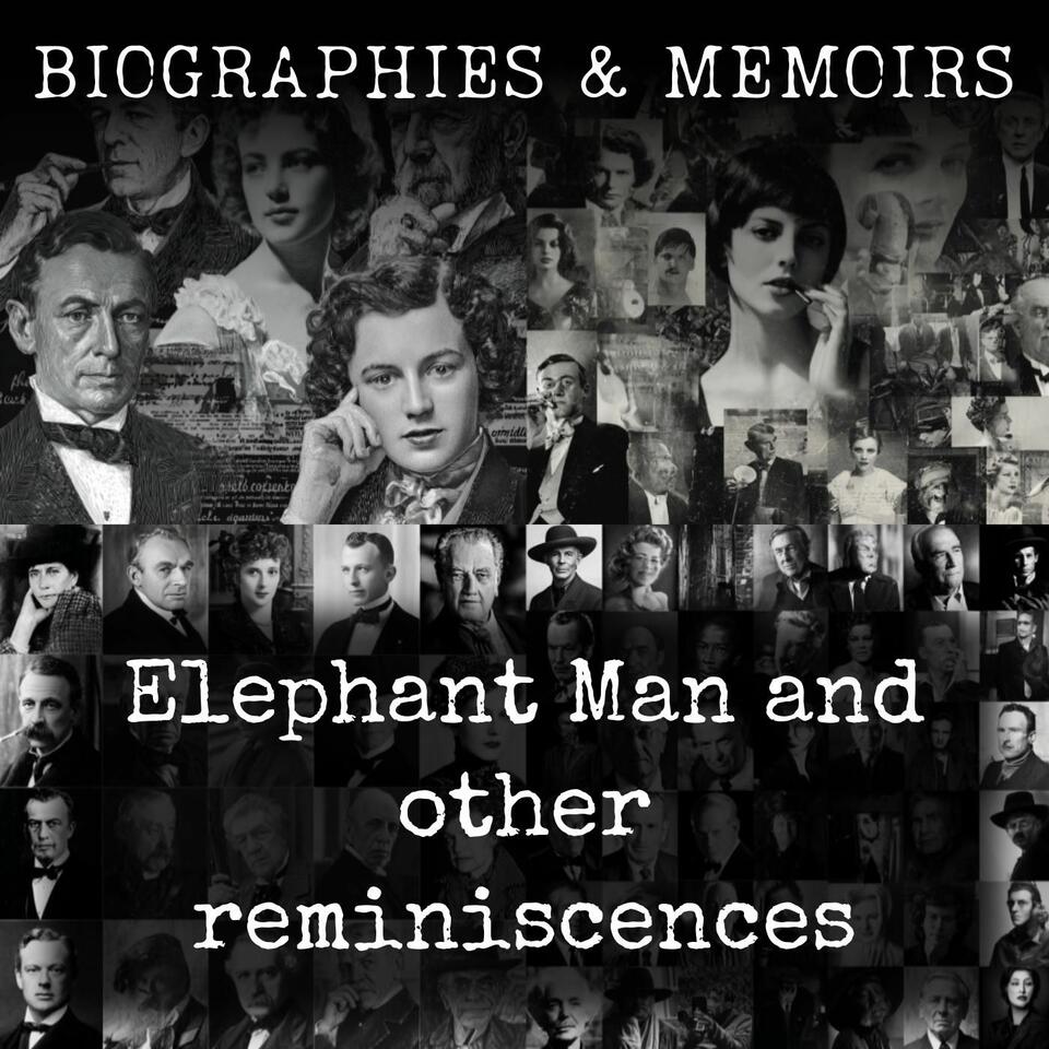 Elephant Man and other reminiscences