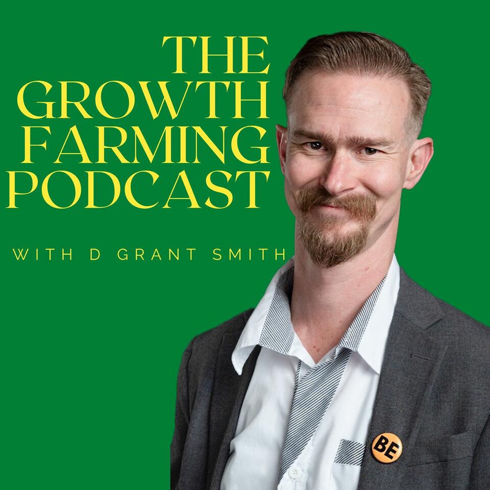 The Growth Farming Podcast