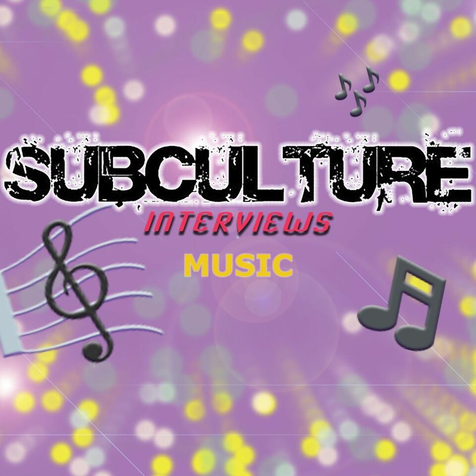 Subculture Music Interviews And Reviews