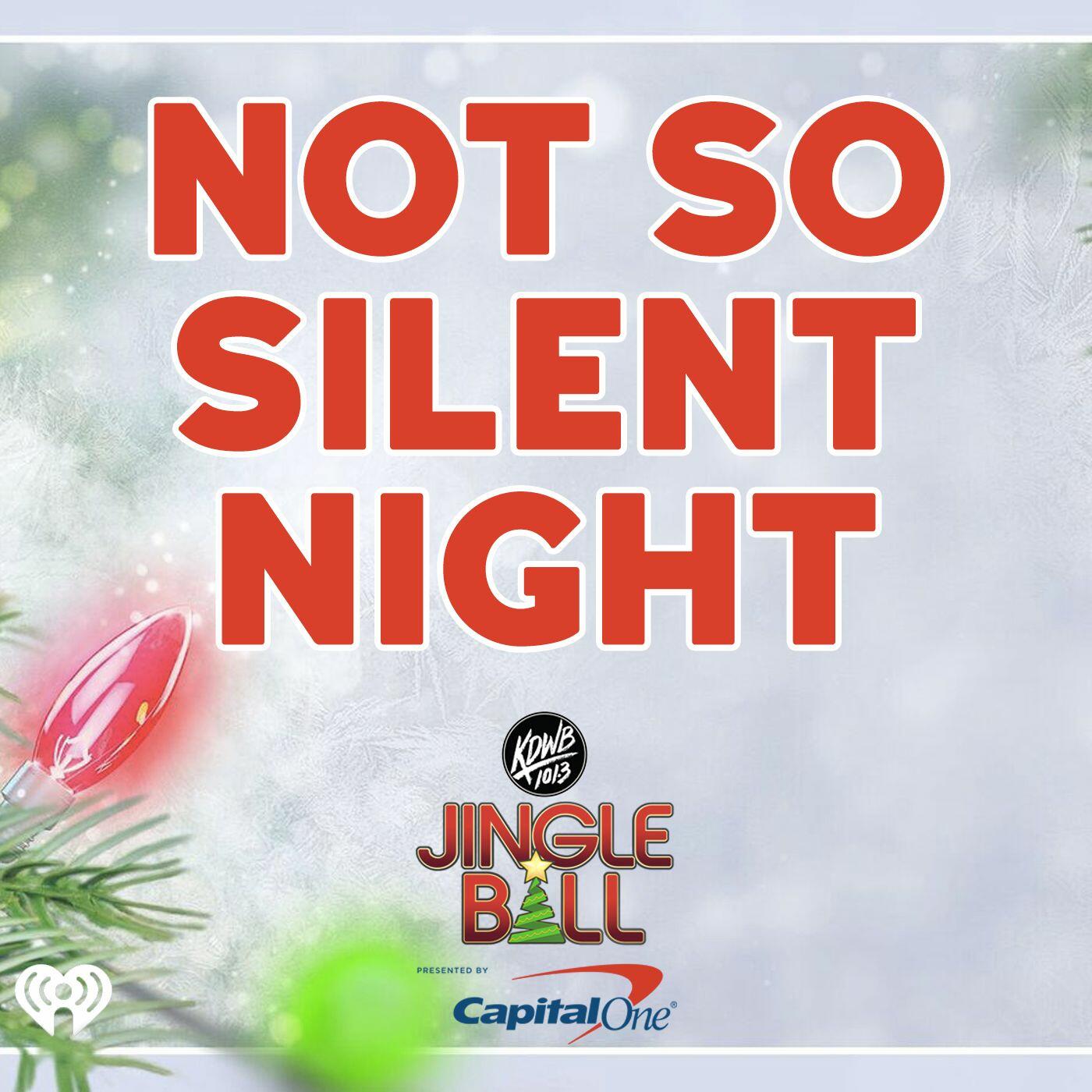 Not So Silent Night iHeart