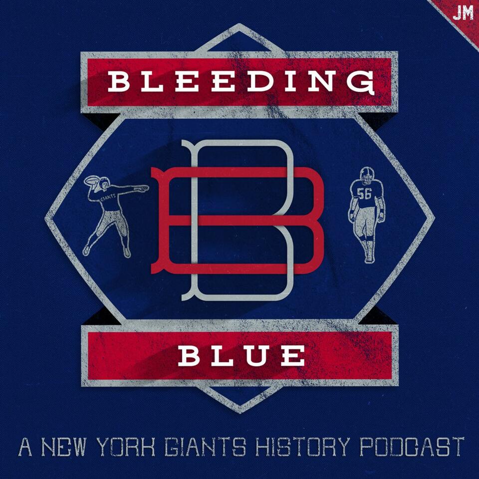 BLEEDING BLUE: NY Giants History Podcast