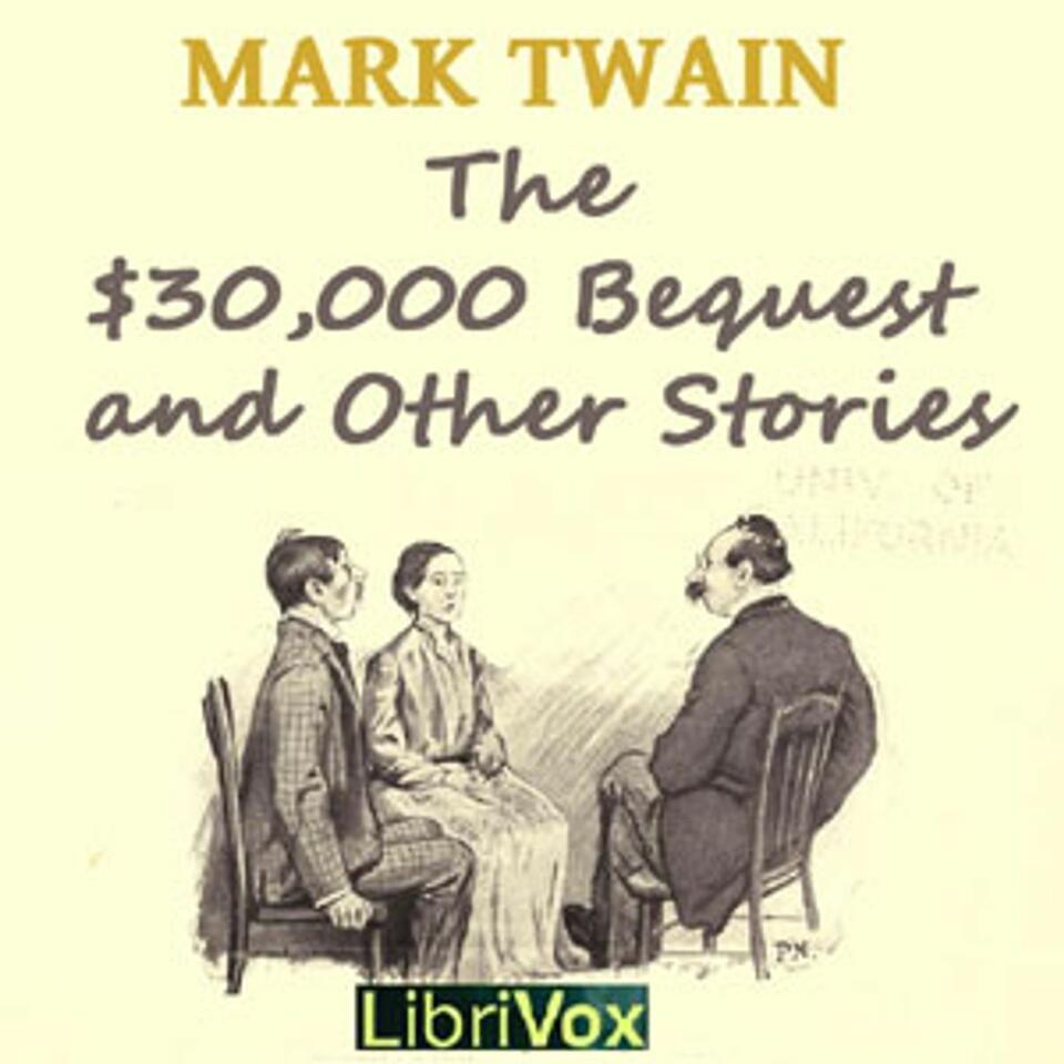 Mark Twain, $30,000 Bequest (Stories)