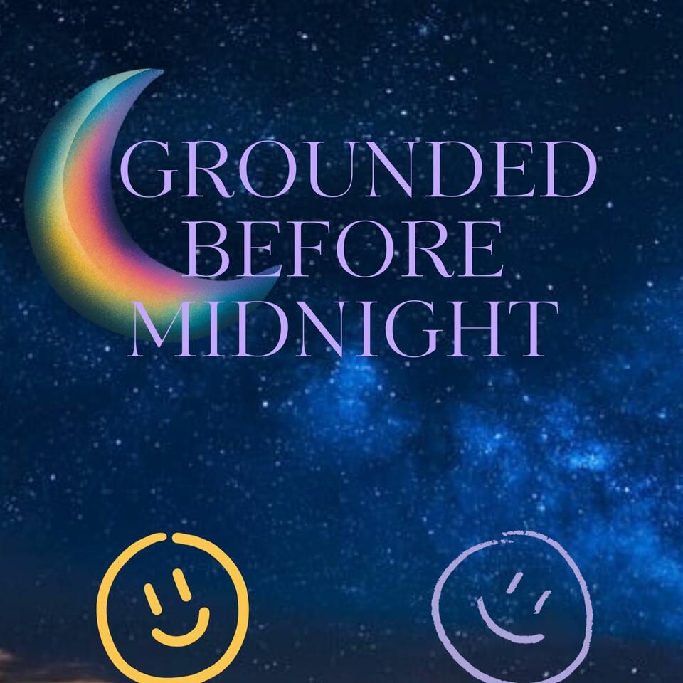 Grounded before midnight