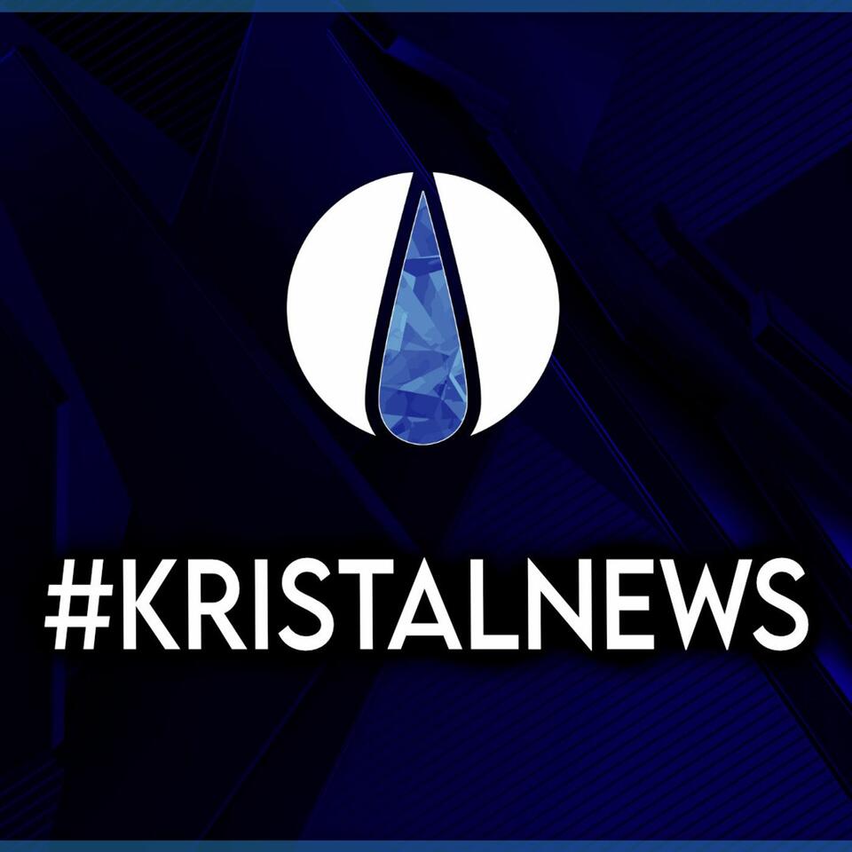 #KristalNews: il Podcast