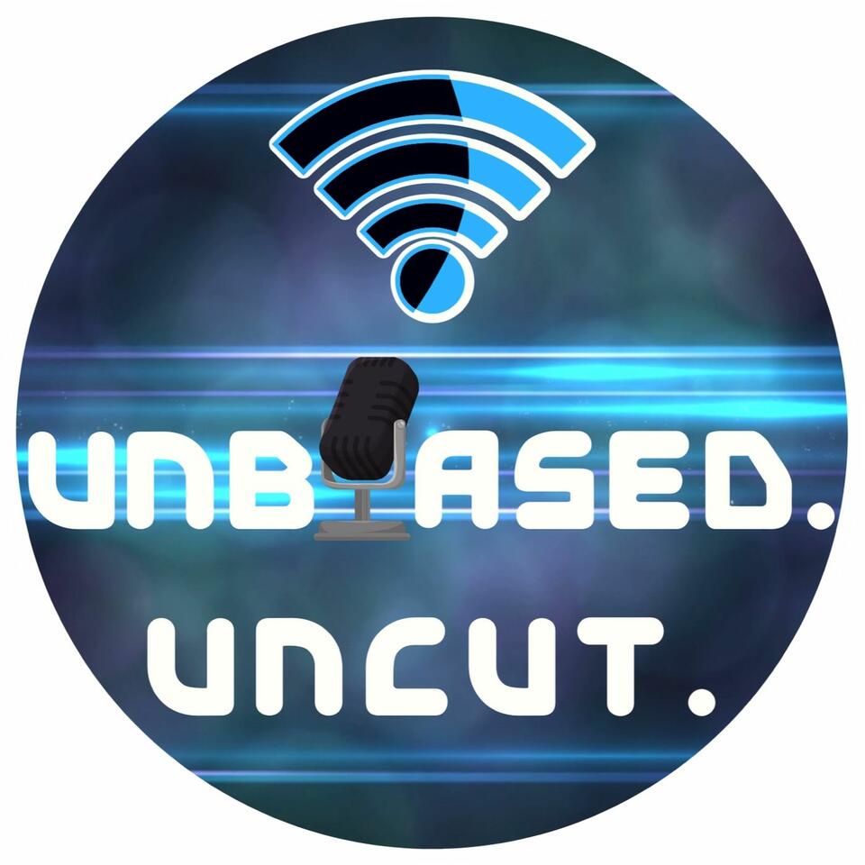 UnBiased. UnCut.