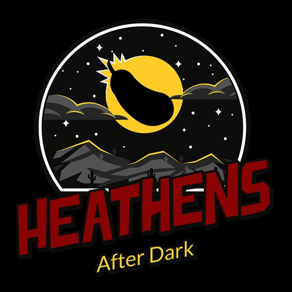 Heathens After Dark