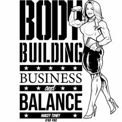 Bodybuilding, Business and Balance