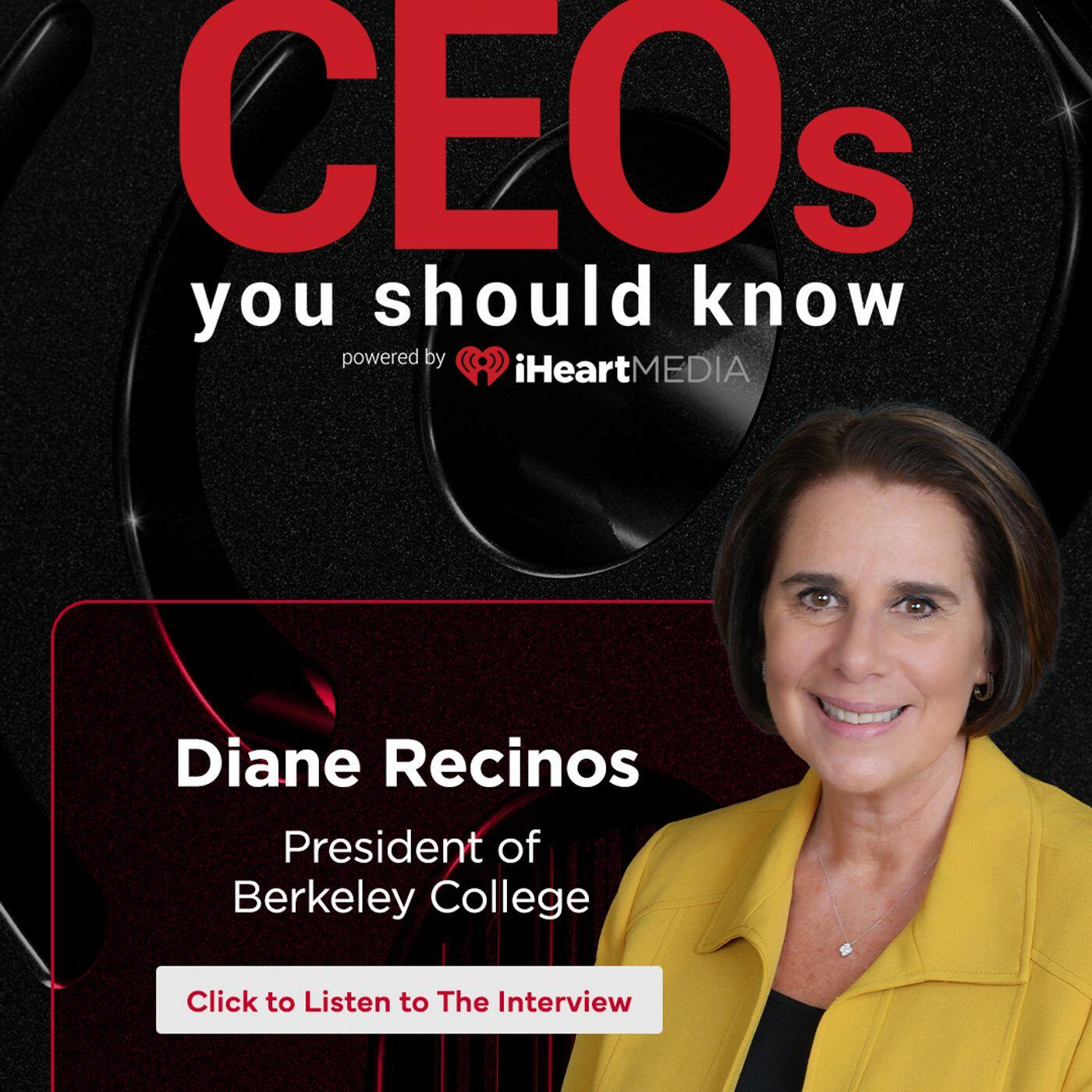 Diane Recinos, President of Berkeley College | CEOs You Should Know