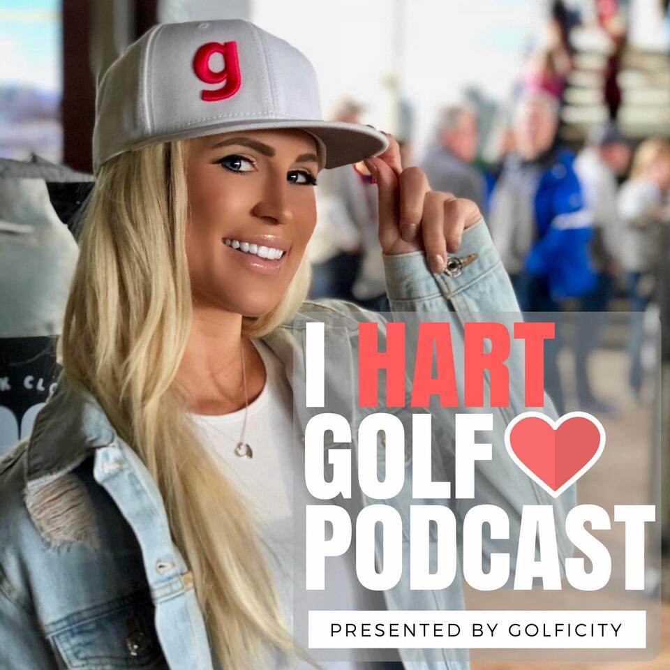 I Hart Golf Podcast with Karin Hart