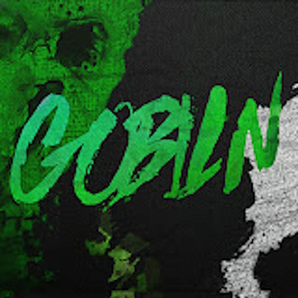 Goblin’s stories with drugs...