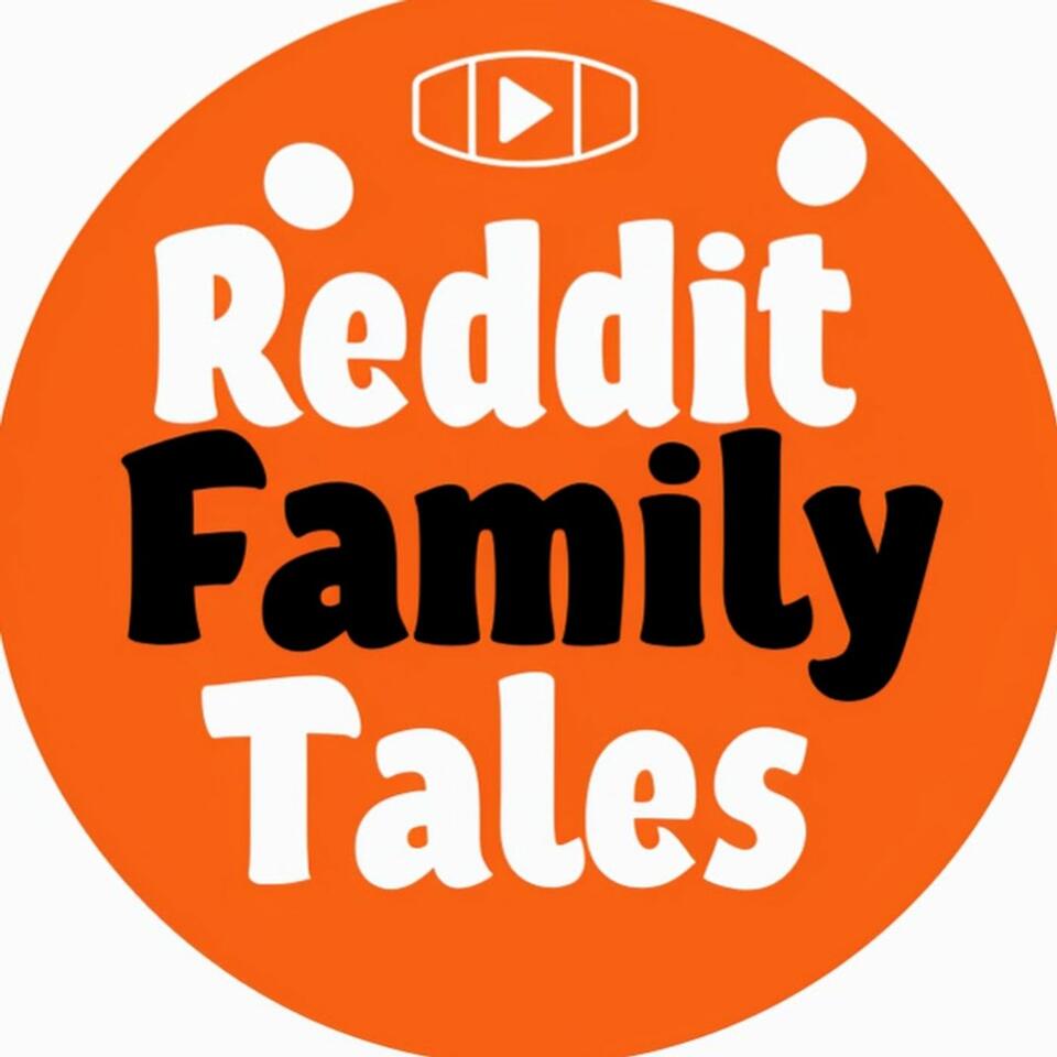 Reddit Family Tales
