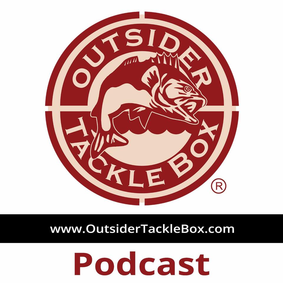 Outsider Tackle Box Fishing Podcast